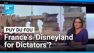 Theme park or political park: Did France's 'Puy du Fou' break Russian sanctions? • FRANCE 24