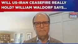 Will US-Iran Ceasefire Really Hold? Who Will Blink First In 'Fragile' Truce? William Waldorf Says...