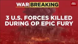 Breaking: US Confirms 3 Servicemen Killed, 5 Wounded in Operation Epic Fury | Israel Attack Iran