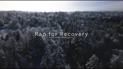 The Rap for Recovery