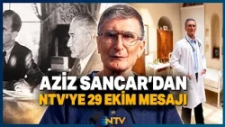 Aziz Sancar’s October 29 Message to NTV: 'My Nobel is a Gift to Atatürk and My Nation' | NTV