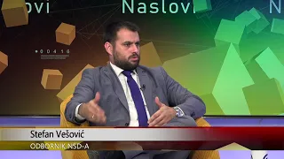 NASLOVI - Stefan Vešović, odbornik NSD-a (S2EP223) (30.07.2026.)