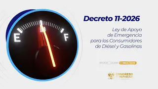 Decreto 11-2026, ley de apoyo para los consumidores de diésel y gasolinas.