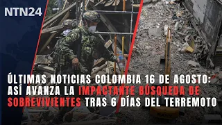 LATEST NEWS COLOMBIA AUGUST 16: This is how the search for survivors is progressing after the str...