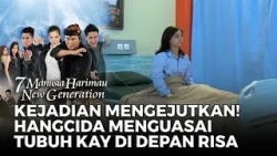 Kejadian Mengejutkan! Hangcida Menguasai Tubuh Kay di Depan Risa | 7 MANUSIA HARIMAU NEW GEN