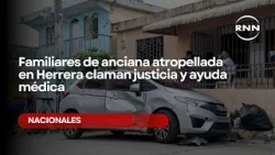Familiares de anciana atropellada en Herrera claman justicia y ayuda médica