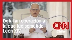 Papa León XIV envía mensaje tras operación por cáncer al pulmón