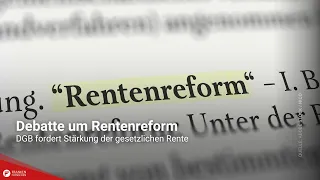 Pension Reform Debate: DGB Calls for Strengthening the State Pension System