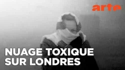 Et Londres disparut dans le brouillard | Documentaire | ARTE