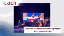 Concierto de Roberto Fonseca despide Jazz Plaza por todo lo alto