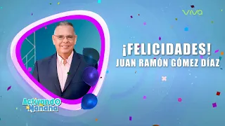 Juan Ramón Gómez Díaz celebrates his birthday today | Activando La Mañana