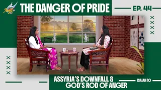 APADIYA VISHAYAM! | The Danger of Pride: Assyria’s Downfall & God’s Rod of Anger (Isaiah 10) | Ep 44