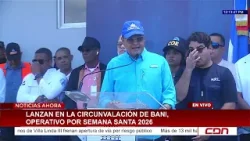 COE lanza operativo Semana Santa 2026 en circunvalación de Baní