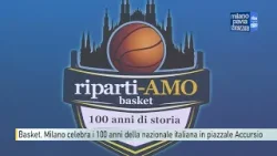 Basket, Milano celebra i 100 anni della nazionale di pallacanestro con Gamba e Marzorati