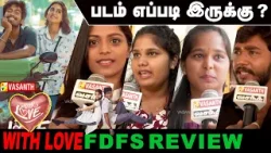 With Love FDFS Review | With Love Movie Review | Abishan Jeevinth | Anaswara Rajan | Vasanth TV