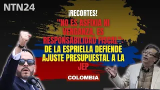 "It's not strangulation or revenge, it's fiscal responsibility": Abelardo defends JEP budget cuts