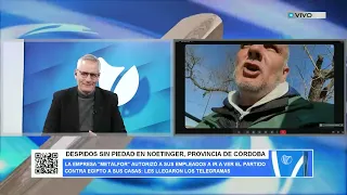 RUTHLESS LAYOFFS IN NOETINGER, CÓRDOBA PROVINCE
