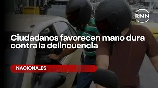 Ciudadanos favorecen mano dura contra la delincuencia