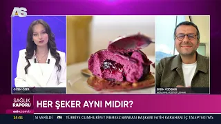 SAĞLIK RAPORU / BESLENME VE DİYET UZMANI ERSİN ÖZDEMİR / AS TV / SIFIR ŞEKERLE YAŞAMAK MÜMKÜN MÜ?