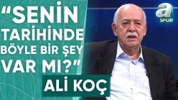 Kemal Belgin: "Ey Ali Koç, Senin Tarihinde Böyle Bir Şey Var Mı?” / A Spor / 90'A / 27.03.2024