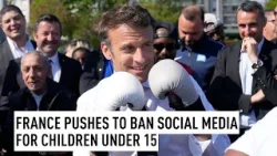 France pushes to ban social media for children under 15
