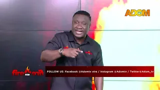 Only Merit Players Must Earn a Black Stars Shirt - Fire for Fire on Adom TV (07-08-26)