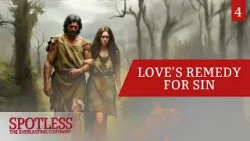 “God Announces His Covenant in the Garden” - Spotless 04 “God Announces His Covenant in the Garden” - Spotless 04