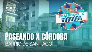 🚶‍♂️ WALKING THROUGH CÓRDOBA HD | Santiago Neighborhood | Jul 10
