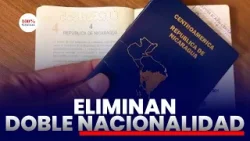 Nicaragua elimina la doble nacionalidad en reforma constitucional