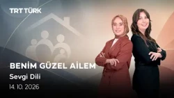 Sevgi Dili | Benim Güzel Ailem - 14.10.2026