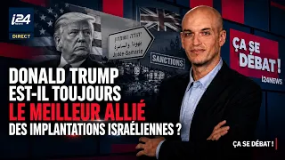 Is Donald Trump still the best ally of the Israeli settlements?