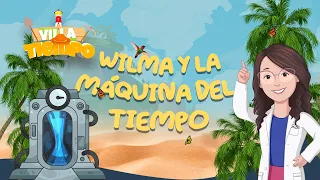 EP 05 - "WILMA AND THE TIME MACHINE" | WISDOM COMES FROM GOD ✝️🙏| VILLA TIEMPO | S6