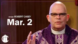 DAILY CATHOLIC MASS 3/2/26 | The Measure of Mercy: Forgiveness, Kindness, and the Heart of God