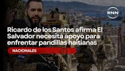 Ricardo de los Santos claims El Salvador needs support to confront Haitian gangs