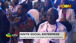 IGNITE Social Enterprise: Bola Ray joins board, firm targets jobs and empowerment (08-08-26)