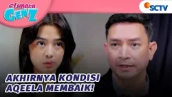 Kondisi Aqeela Sudah Membaik, Sudah Waktunya Michael Jujur! | Asmara Gen Z - Episode 475