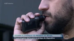 Anvisa proibe uso do cigarro eletrônico; médico fala dos danos à saúde