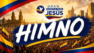 Himno Marcha Nacional para Jesús 🇨🇴🙌🎶