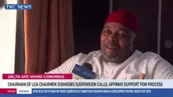 Delta: Chairman Of LGA Chairmen Dismisses Calls For Suspension Of APC Ward Congress