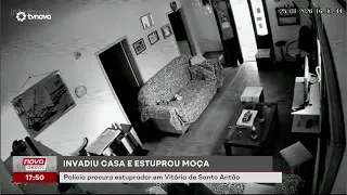 Suspect breaks into home and rapes woman in Vitória de Santo Antão | #NovaGeral