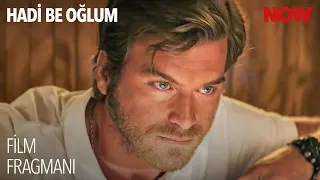 Hadi Be Oğlum Film Fragmanı
