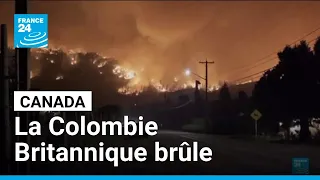 Canada : mégafeu en Colombie-Britannique, plus de 20 000 evacués • FRANCE 24