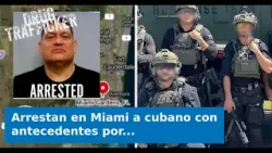 VIDEO: Arrestan en Miami a cubano con antecedentes por narcotráfico y orden de deportación