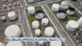 Oil drilling approved in Central California, including in Fresno, Merced, Madera counties