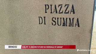29 GIUGNO 2026   BRINDISI   CGIL FP   A RISCHIO FUTURO EX OSPEDALE DI SUMMA