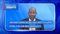 #TopicUnderDebate: "There is politicization of public institutions in Mozambique" - Pangaia @Mira...