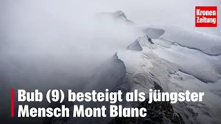 9-Year-Old Boy Becomes Youngest Person to Climb Mont Blanc | krone.tv NEWS