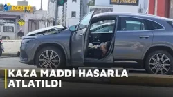 KAZA MADDİ HASARLA ATLATILDI