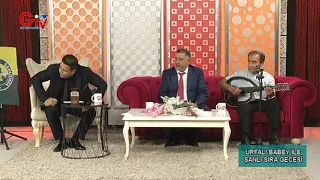 URFALI BABEY İLE ŞANLI SIRA GECESİ - DELAL METİN