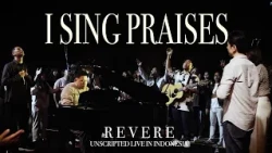 I Sing Praises - REVERE, ECC Worship, KUA Worship, Janet Glow (Live)